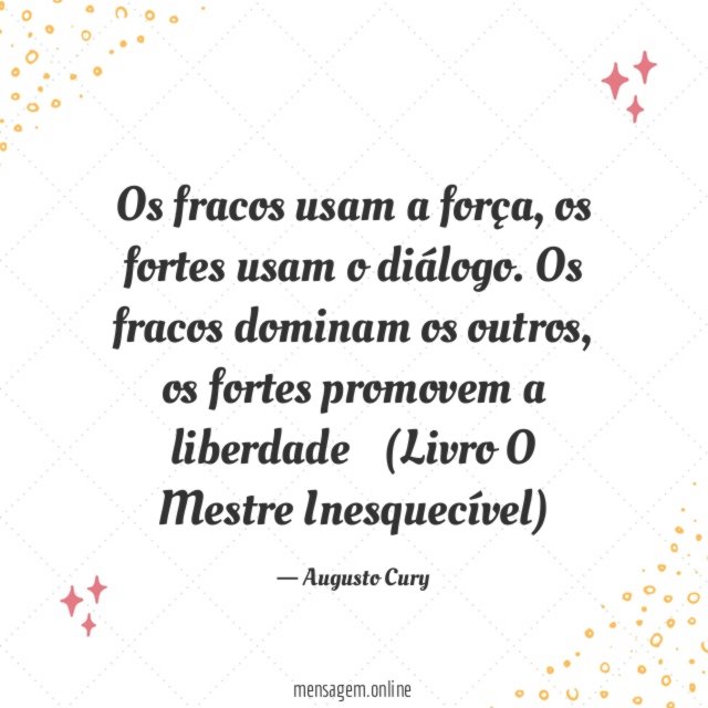 Os fracos usam a força
