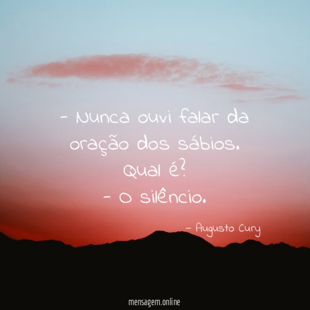 Nunca ouvi falar da oração dos sábios