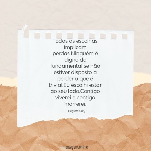 Todas as escolhas implicam perdas