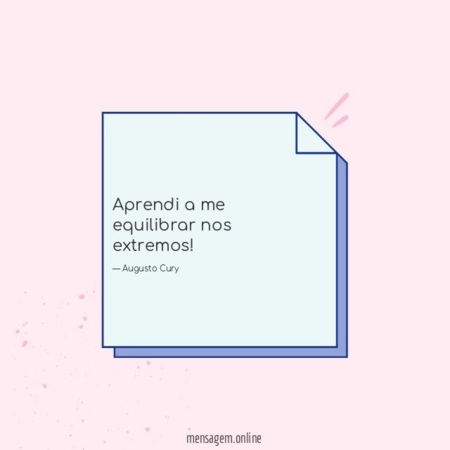 Aprendi a me equilibrar nos extremos