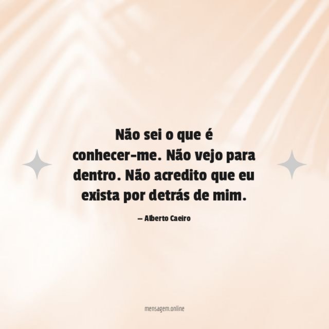 Não sei o que é conhecer-me