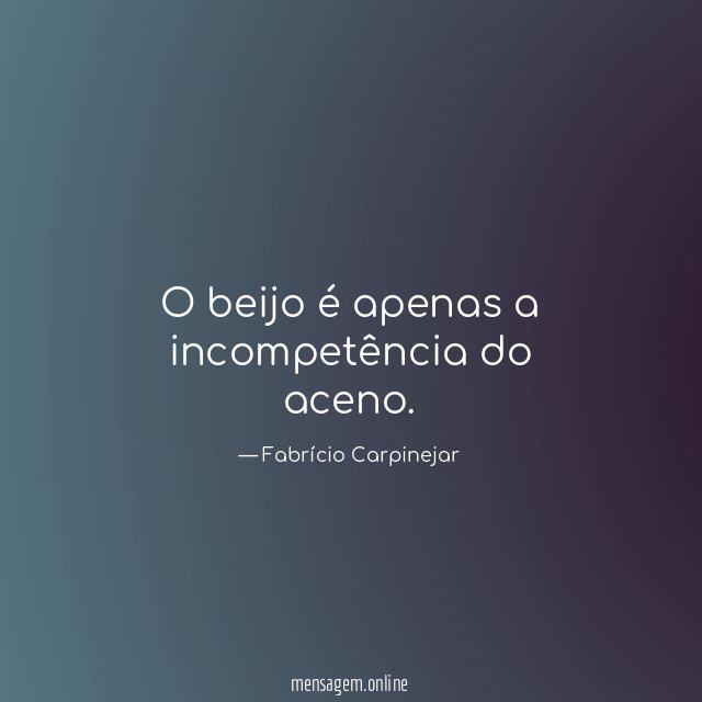 O beijo é apenas a incompetência do aceno