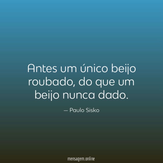 Antes um único beijo roubado