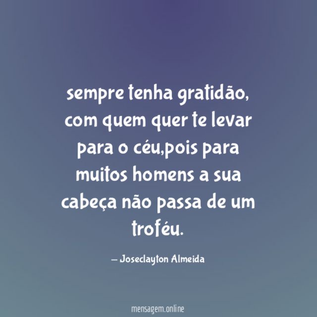 sempre tenha gratidão
