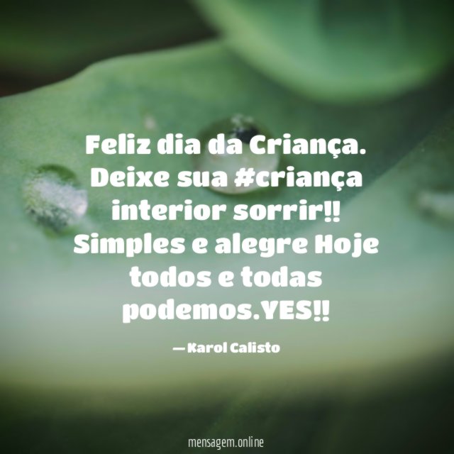 Feliz dia da Criança.