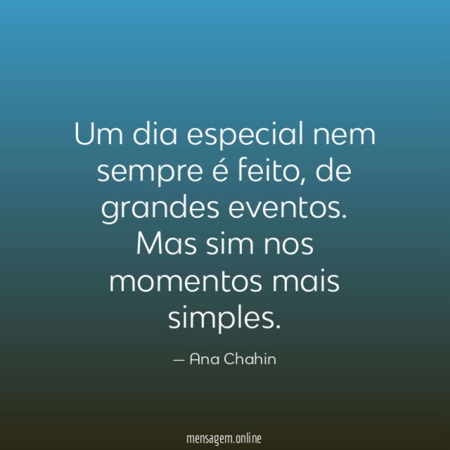 Um dia especial nem sempre é feito