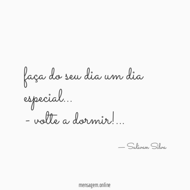 faça do seu dia um dia especial