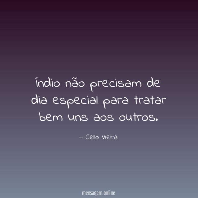 Índio não precisam de dia especial para tratar