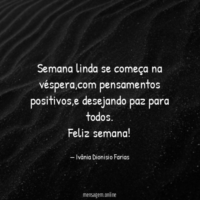 Semana linda se começa na véspera