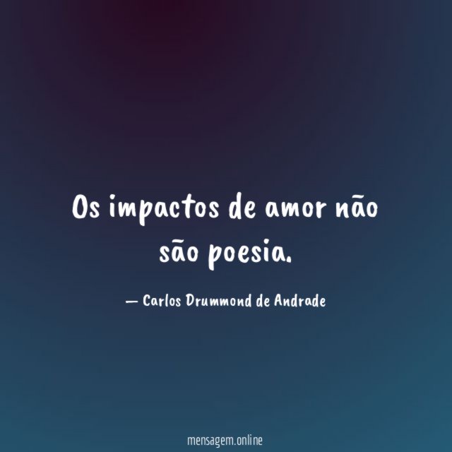 Os impactos de amor não são poesia
