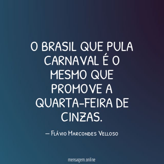 O BRASIL QUE PULA CARNAVAL É O MESMO