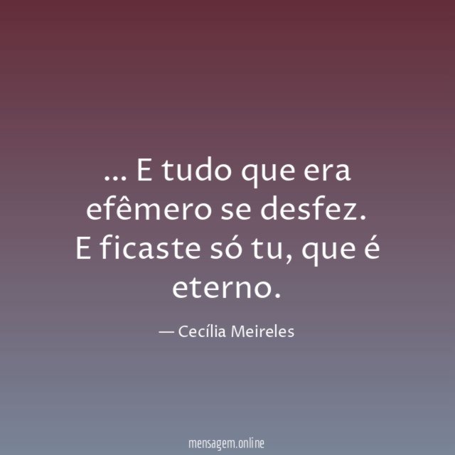 E tudo que era efêmero se desfez