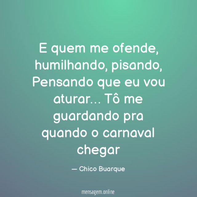 E quem me ofende