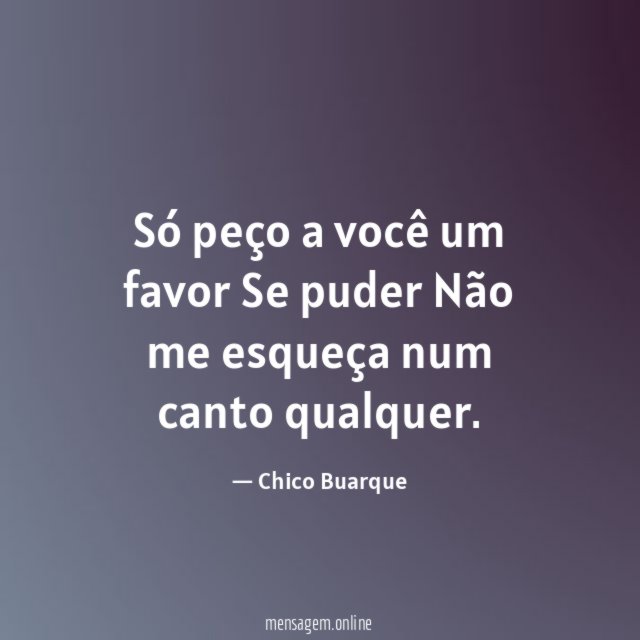Só peço a você um favor Se puder Não me