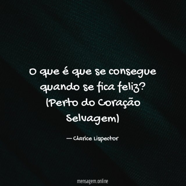 O que é que se consegue quando se fica feliz