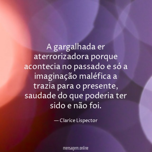 A gargalhada er aterrorizadora porque acontecia no passado