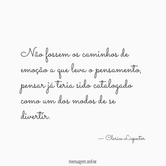 Não fossem os caminhos de emoção a que