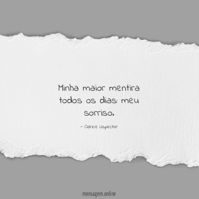 Minha maior mentira todos os dias