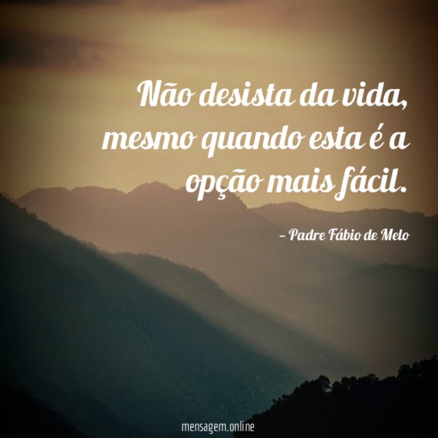 Não desista da vida