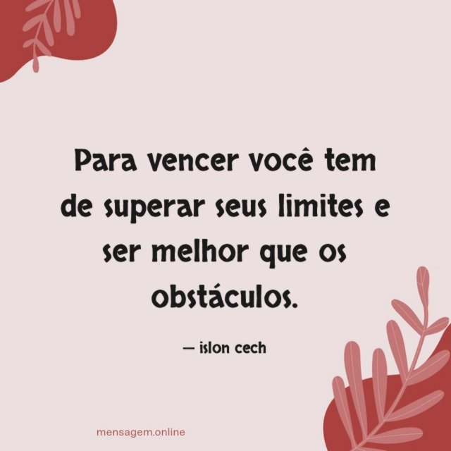 Para vencer você tem de superar seus limites