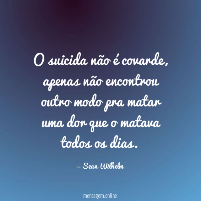 O suicida não é covarde