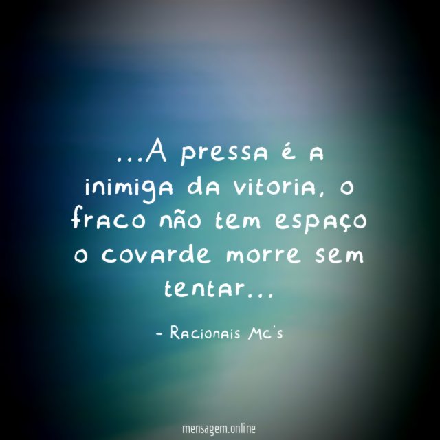 A pressa é a inimiga da vitoria