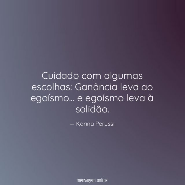 Cuidado com algumas escolhas