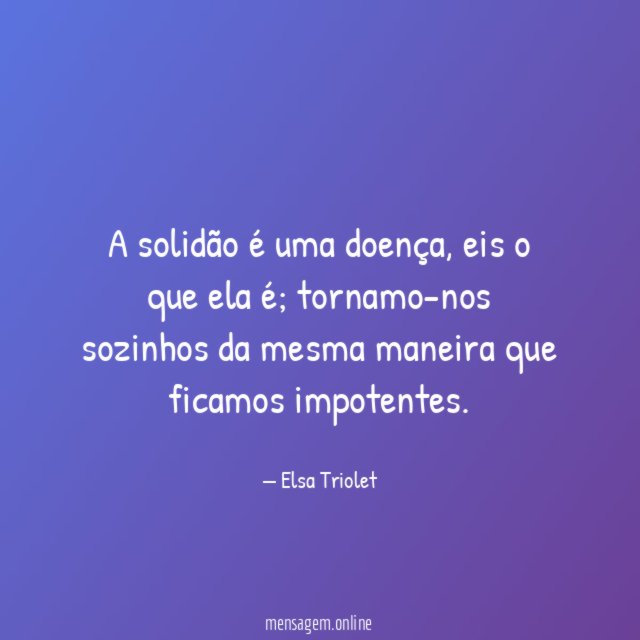 A solidão é uma doença