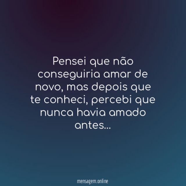 Pensei que não conseguiria amar de novo