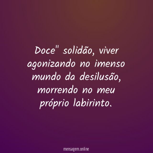 Doce" solidão