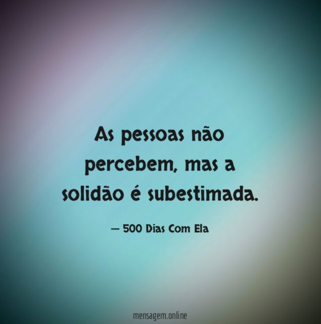 As pessoas não percebem