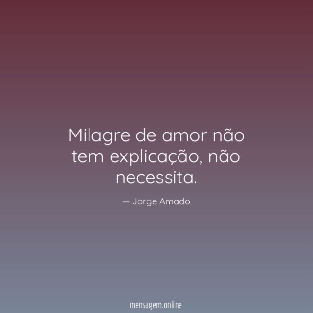 Milagre de amor não tem explicação