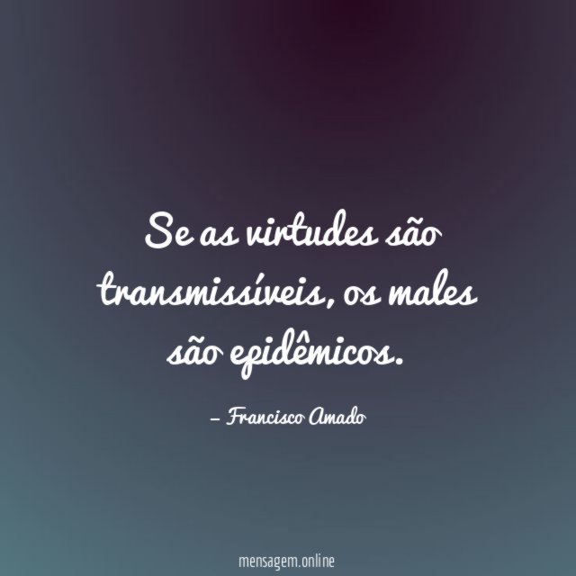 Se as virtudes são transmissíveis
