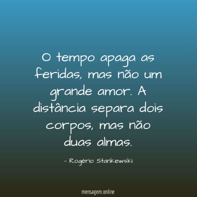 O tempo apaga as feridas