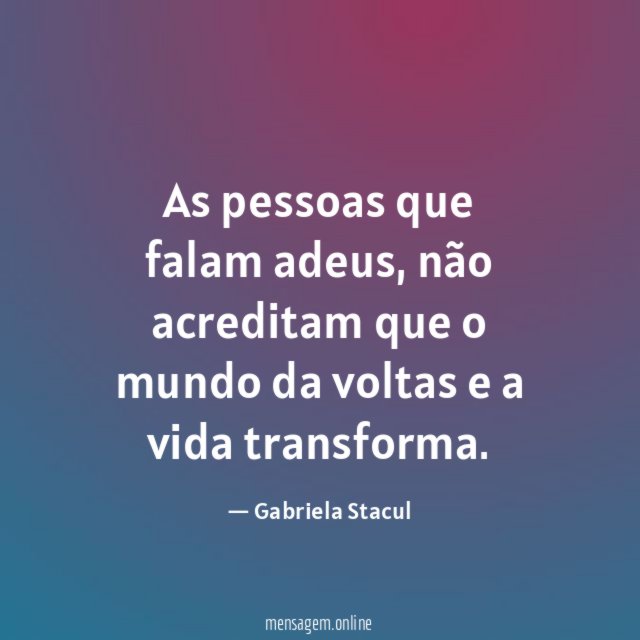As pessoas que falam adeus