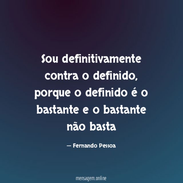 Sou definitivamente contra o definido