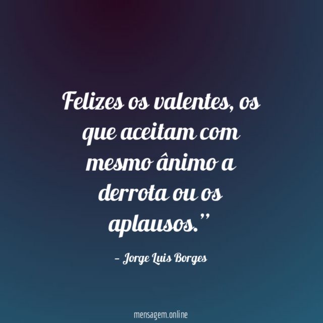 Felizes os valentes