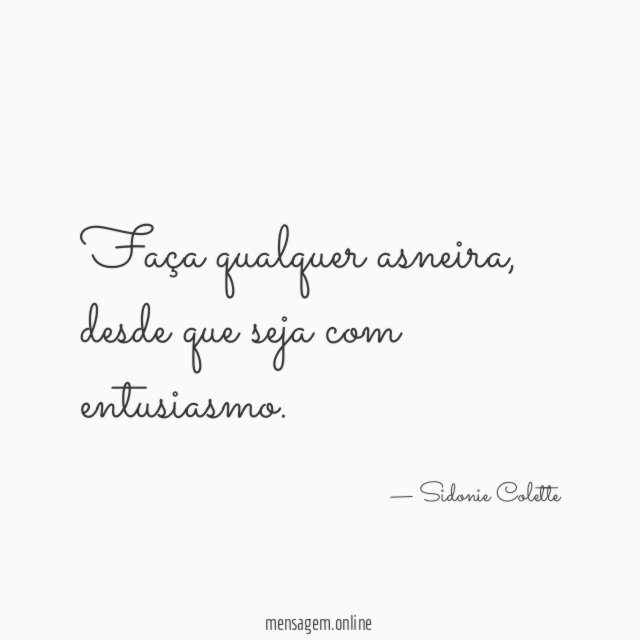 Faça qualquer asneira