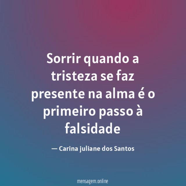 Sorrir quando a tristeza se faz presente na