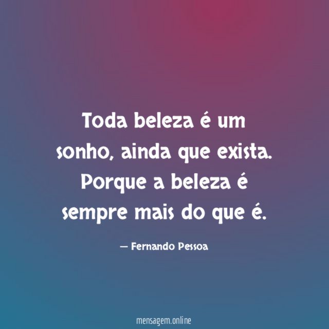 Toda beleza é um sonho
