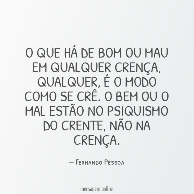 O que há de bom ou mau em qualquer crença
