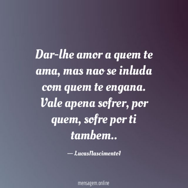 Dar-lhe amor a quem te ama