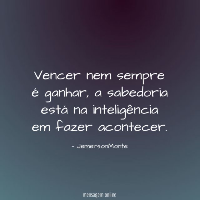 Vencer nem sempre é ganhar