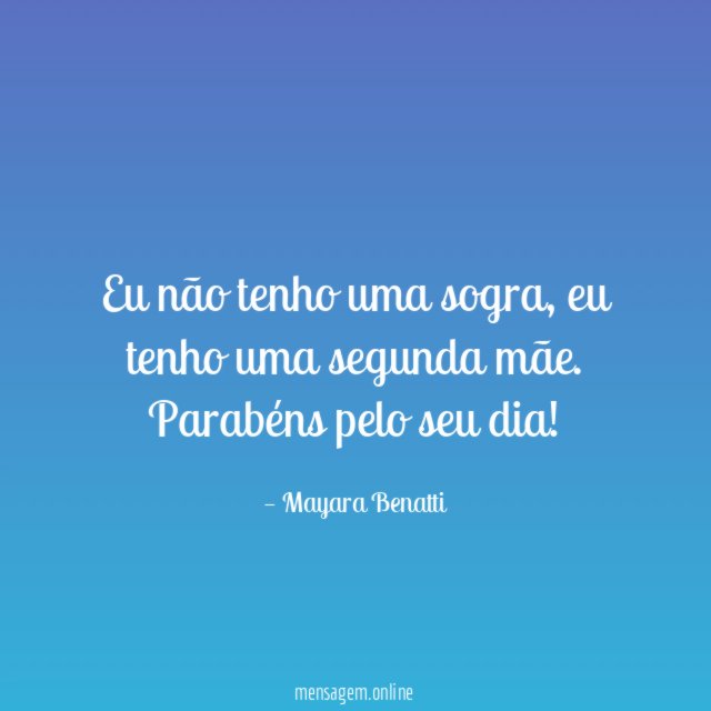 Eu não tenho uma sogra