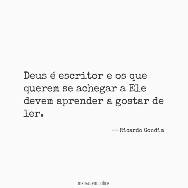 Deus é escritor e os que querem se