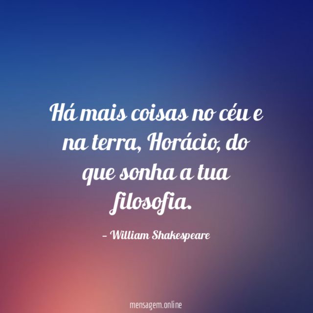 Há mais coisas no céu e na terra