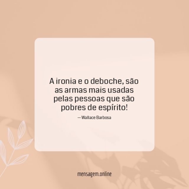 A ironia e o deboche