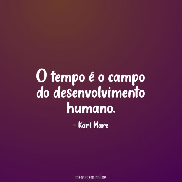 O tempo é o campo do desenvolvimento humano
