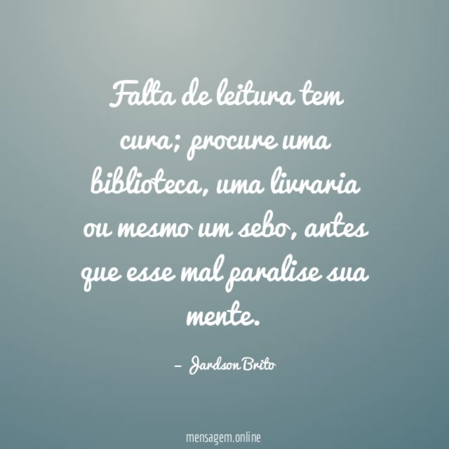 Falta de leitura tem cura