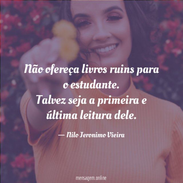 Não ofereça livros ruins para o estudante